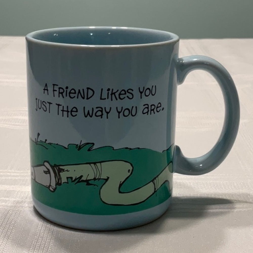 Hallmark Mugs A Friend Likes You Just The Way You Are.  Snake and garden hose​